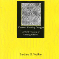 A third treasury of knitting patterns (3°) barbara g. Walker