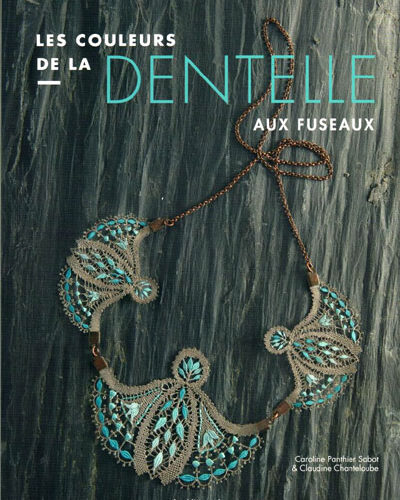 Les couleurs de la dentelle aux fuseaux