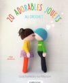 20 adorables jouets au crochet, desi dimitrova