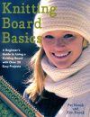 Knitting board basic, 30 facili progetti