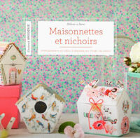 Maisonnettes et nichoirs, helene la berre
