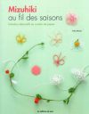 Mizuhiki au fil des saisons, eriko morita