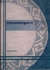 Umrndungen 2°, silvia vollmer