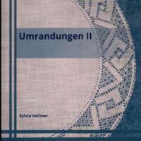 Umrndungen 2°, silvia vollmer