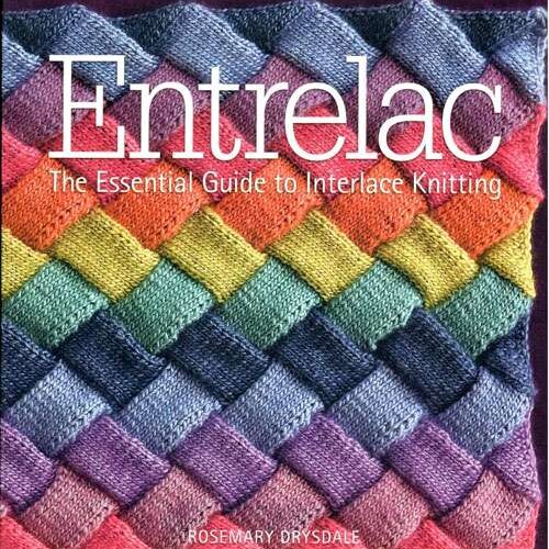Entrelac the essential guide to entrelac knitting