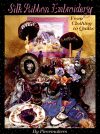 Silk ribbon embroidery from clothing and quilt