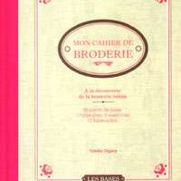 Mon cahier de broderie: broderie ruban, yukiko ogura