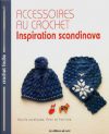 Accessoires au crochet, inspiration scandinave
