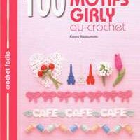 100 motifa girly au crochet