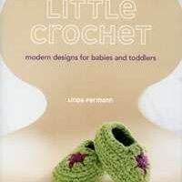 Little crochet, modern designs for babies and toddlers