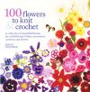 100 flowers to knit crochet