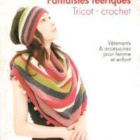 Fantaisies feeriques, uncinetto e maglia