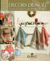 Decors de noel/decorazioni per il natale 2017 dmc