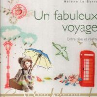 Cart blanc: un fabuleux voyage, Helene Le Berre