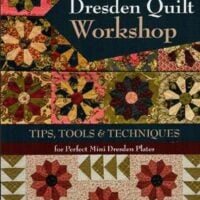 Quilt332 Dresden quilt whorkshop: tip, tools e tecniques