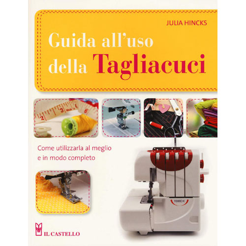 Tutti i segreti della tagliacuci, Julia Hincks