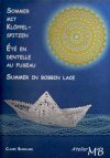 Summer in bobbin lace, claire burchard
