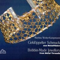 Bobbin made jewellery, from metal threads, kampmann