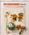 Accessoires fleuris con il filo moulinè