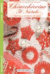 Jolly/ il natale : palline e cristalli di neve, chiacchierino (con navetta) + chiacchierino uncinetto