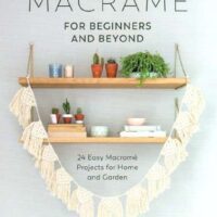 Macrame for begynners and beyond
