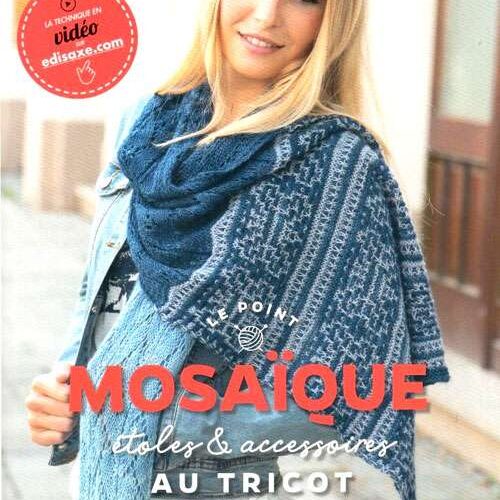 Mosaique: etoles et accessoires au tricot, julia-maria hegenbart