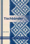 Tischbander 4°, silvia vollmer