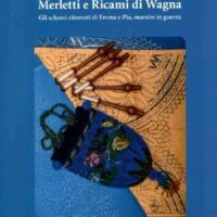 Merletti e ricami di wagna, rosita d’ercoli