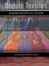 Ondule' textiles, weaving contours with a fan reed