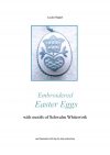 Embroidered easter eggs, luzine happel