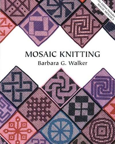 Mosaic knitting, barbara g. Walker