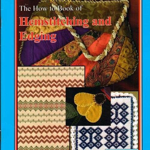 The how to book of hemstitching and edging
