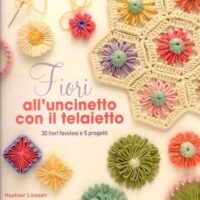 Fiori all'uncinetto con il telaietto, Haafner Linssen