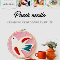 Punch needle creation de broderie en relief, agnes pironon