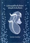 Schneeflockchen weisrockchen, ulrike voelcker