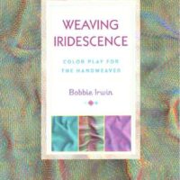 Weaving iridescence, Bobbie Irwin