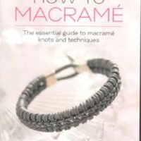 How to macrame', dorothy wood