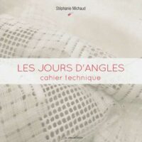 Les jours d'angles, cahier technique, stephanie michaud