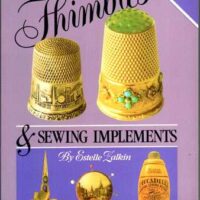 Thimbles & sewing implements/ ditali e accessori per il ricamo e cucito, estelle zalkin