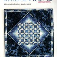 Miniature quilts, kumiko frydl