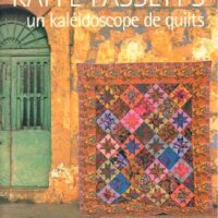 Un kaleidoscope de quilts, kaffe fassett