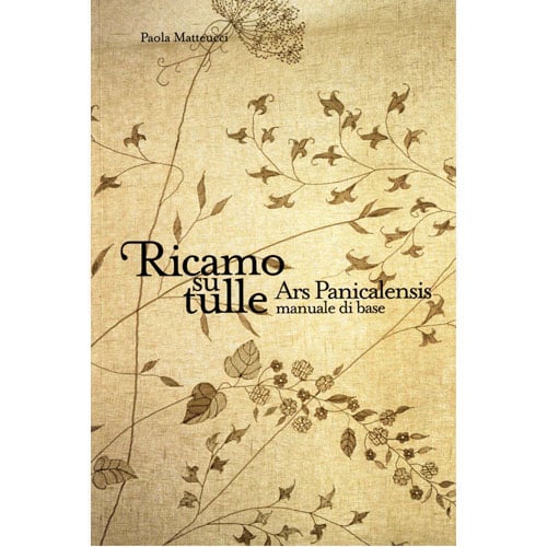 Libro Paola Matteucci Ricamo su tulle 1° manuale di base punti base