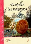 Dentelles des montagnes, michelle andreu