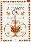 La broderie de rochefort,  fouriscot-chateau-cesar