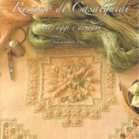 Ricamo di casalguidi ieri , oggi e domani