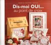 Dit-moi oui au point de croix, vautier