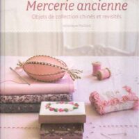 Mercerie ancienne, Veronique Maillard