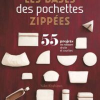 Les bases de pochettes zippees,  yuka koshizen