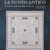 Le punto antico: broderie traditionnelle italienne les bases, ikuko igarashi