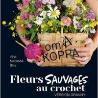 Fleurs sauvages au crochet, versione granny, virpi marjaana siira